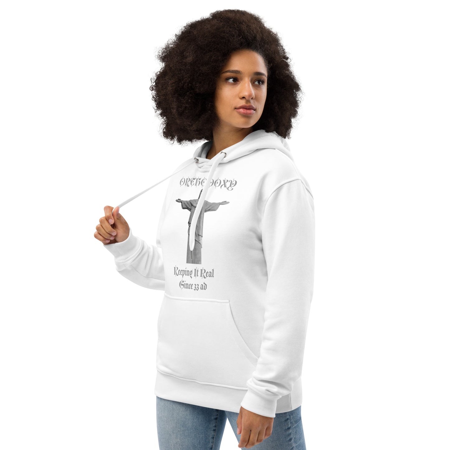 Orthodoxy Keeping It Real Since 33 ad - Premium eco hoodie