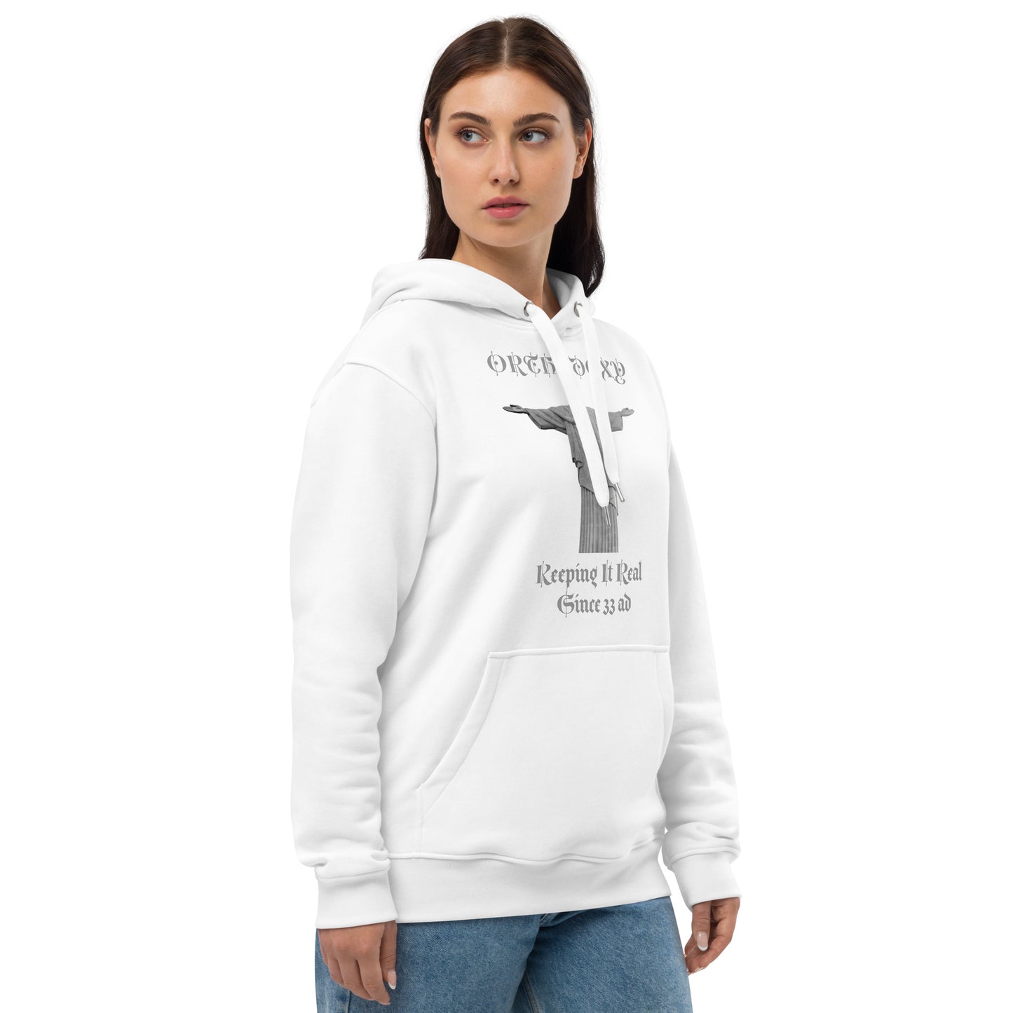 Orthodoxy Keeping It Real Since 33 ad - Premium eco hoodie