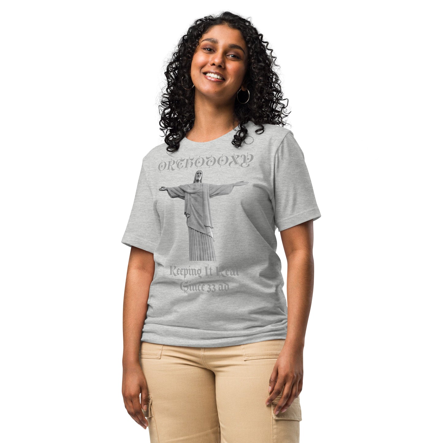 Orthodoxy- Keeping It Real Since 33 ad Unisex t-shirt